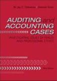 Auditing and Accounting Cases: Investigating Issues of Fraud and Professional Ethics