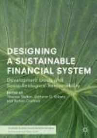 Designing a Sustainable Financial System: Development Goals and Socio-Ecological Responsibility