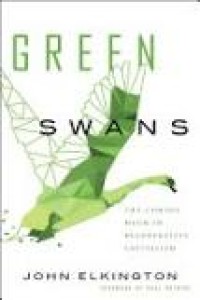 Green Swans: The Coming Boom In Regenerative Capitalism