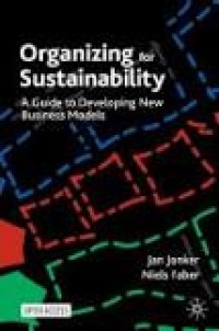 Organizing for Sustainability: A Guide to Developing New Business Models