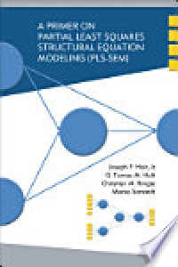 A Primer on Partial Least Squares Structural Equation Modeling (PLS-SEM) - First Edition
