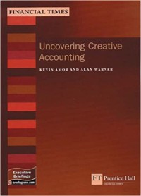 Uncovering Creative Accounting: A Practical Guide to the Judgement Areas of Accounting (MB Finance)