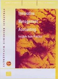 Innovative Management Accounting: Insight From Practice