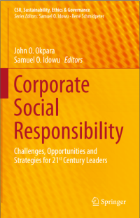 Corporate Social Responsibility: Challenges, Opportunities and Strategies for 21st Century Leaders