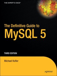 The Definitive Guide to MySQL 5 third edition