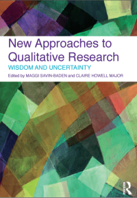 New Approaches to Qualitative Research: Wisdom and Uncertainty