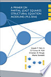 Sampul A Primer on Partial Least Squares Structural Equation Modeling (PLS-SEM) - First Edition