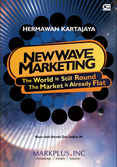 Sampul New Wave Marketing; The world is Still Round, The Market is Already Flat