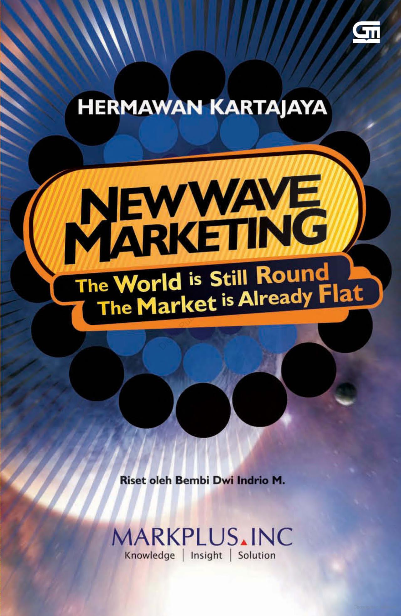 Sampul New Wave Marketing: The World is Still Round, The Market is Already Flat