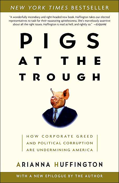 Sampul Pigs at the trough : how corporate greed and political corruption are undermining America